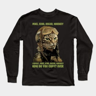 M.E.O.W. Mike Echo Oscar Whiskey Long Sleeve T-Shirt